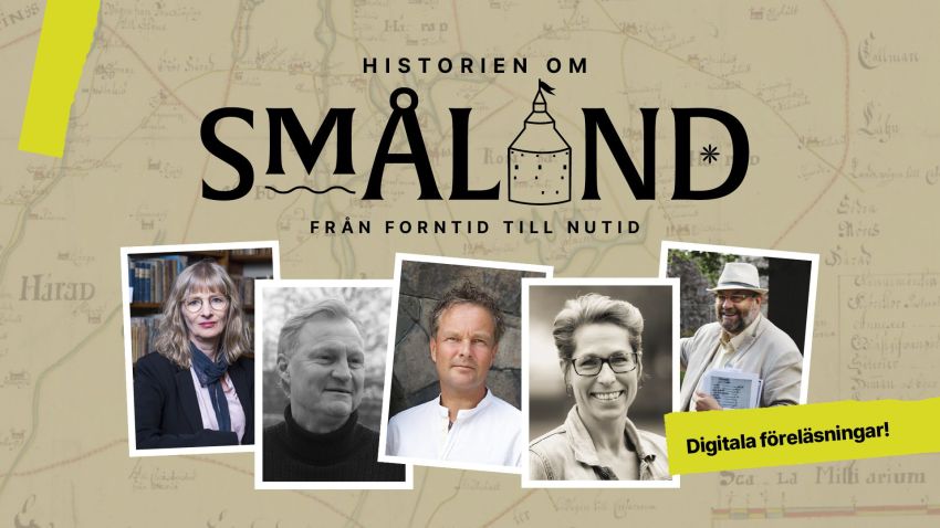 Historien om Småland – digitala föreläsningar